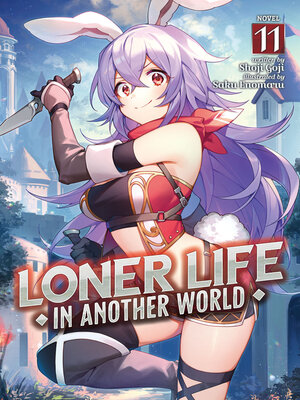 cover image of Loner Life in Another World, Volume 11